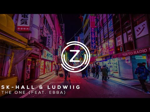 Sk-Hall & Ludwiig - The One (feat. EBBA)