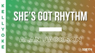 Kellyoke | She&#39;s Got the Rhythm (Alan Jackson)
