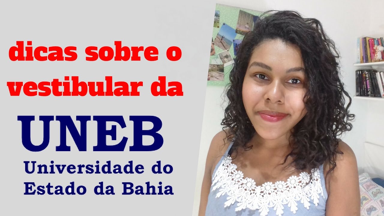 Vestibular UNEB | Dicas para a prova da UNEB