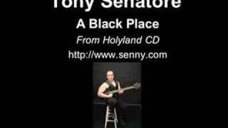A Black Place - from Tony Senatore's Holyland CD