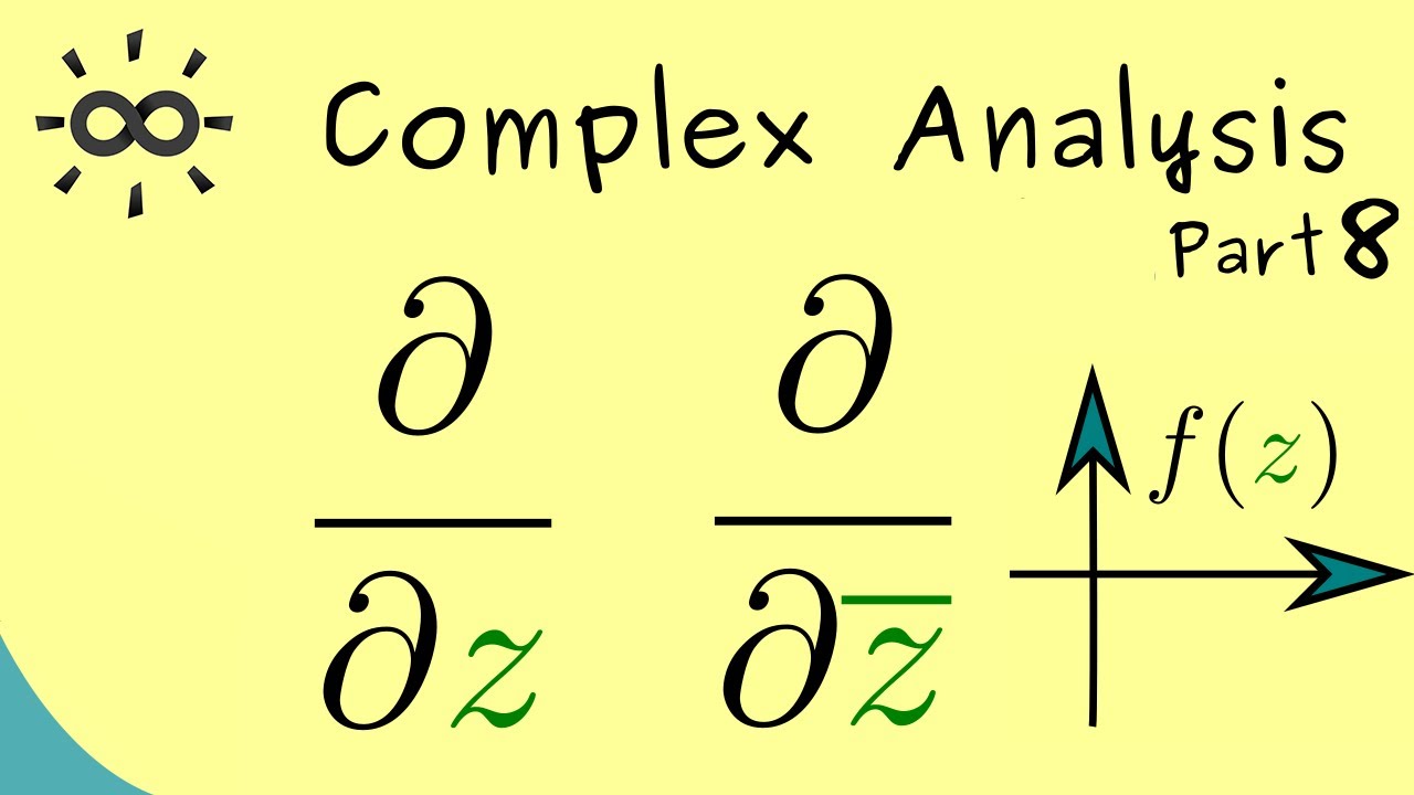 Complex Analysis 8 | Wirtinger Derivatives