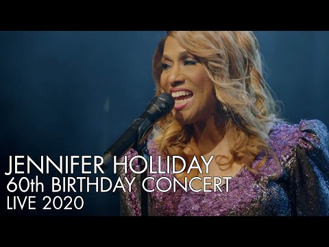 Jennifer Holliday | 60th Birthday Concert | Live 2020