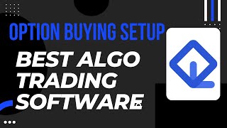 Option Buying Algo Setup 🔥 | Best Algo Software in India | 50000 Capital only !