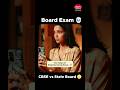 2 Type Of Board Exam Students CBSE Vs State Board Shorts Class12 Class10 Boardexam Trending