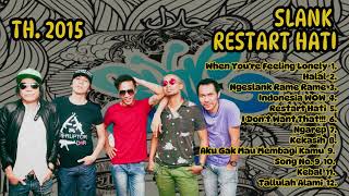 Download lagu SLANK ALBUM RESTART HATI TH. 2015 mp3