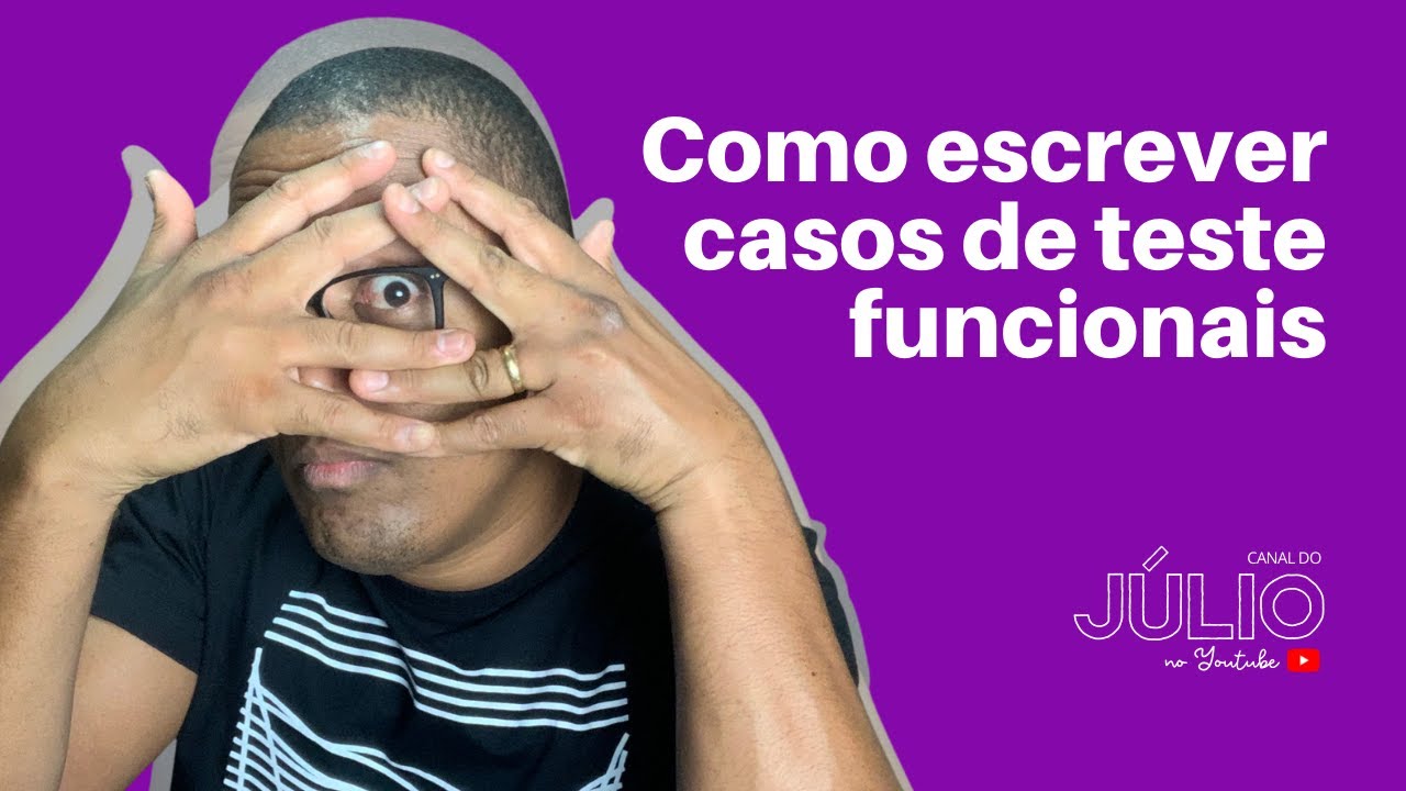 Como escrever casos de teste funcionais