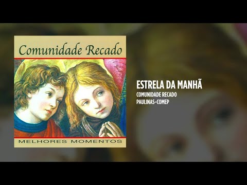 Estrela Da Manhã - Comunidade Recado