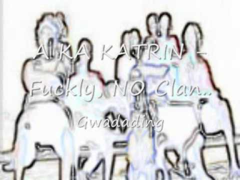 fuckly no clan a ka katrin