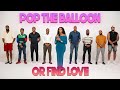 Ep 76 Pop The Balloon Or Find Love With Arlette Amuli