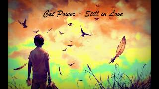 Still in Love - Cat Power español sub.