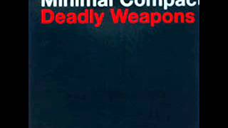 Minimal Compact - Deadly Weapons (Optimo remix)
