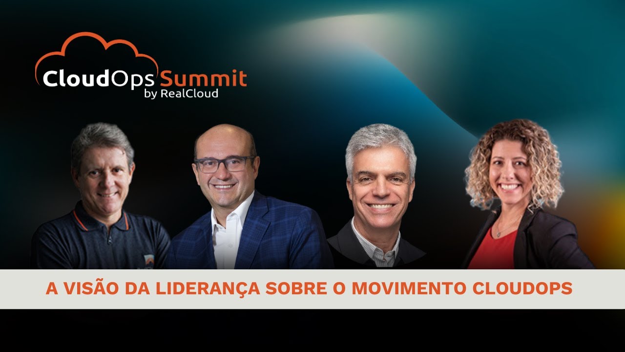 Painel de Lideranças - CloudOps Summit by RealCloud 2024
