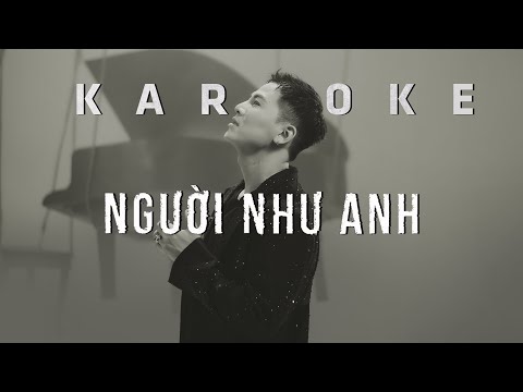 KARAOKE - NGƯỜI NHƯ ANH | MAI TIẾN DŨNG