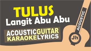 Tulus - Langit Abu-Abu (Acoustic Karaoke Instrumental)