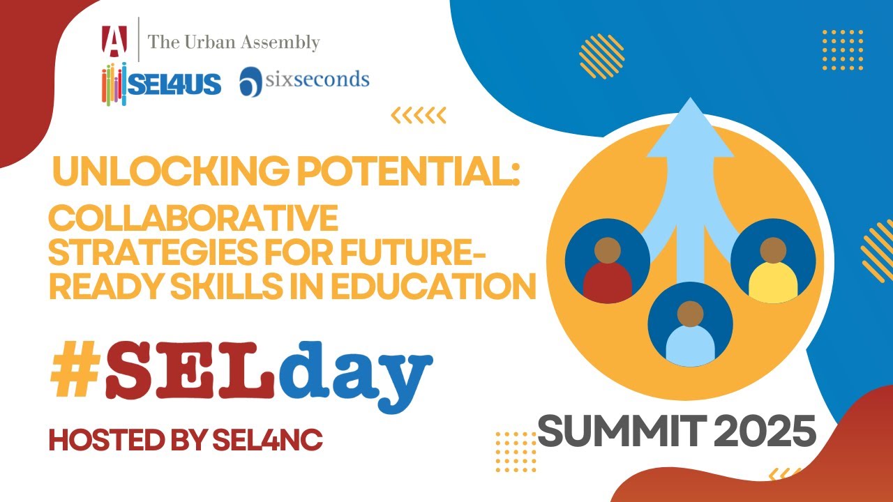 Unlocking Potential: Collaborative Strategies for Future-Ready Skills in Education #SELDAY