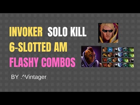 Dota2/Vintager - Invoker SOLO KILL 6 Slotted AM Smooth Combos  - Advanced combo demonstration