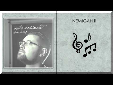 Mato Nesimato - Nemigah II