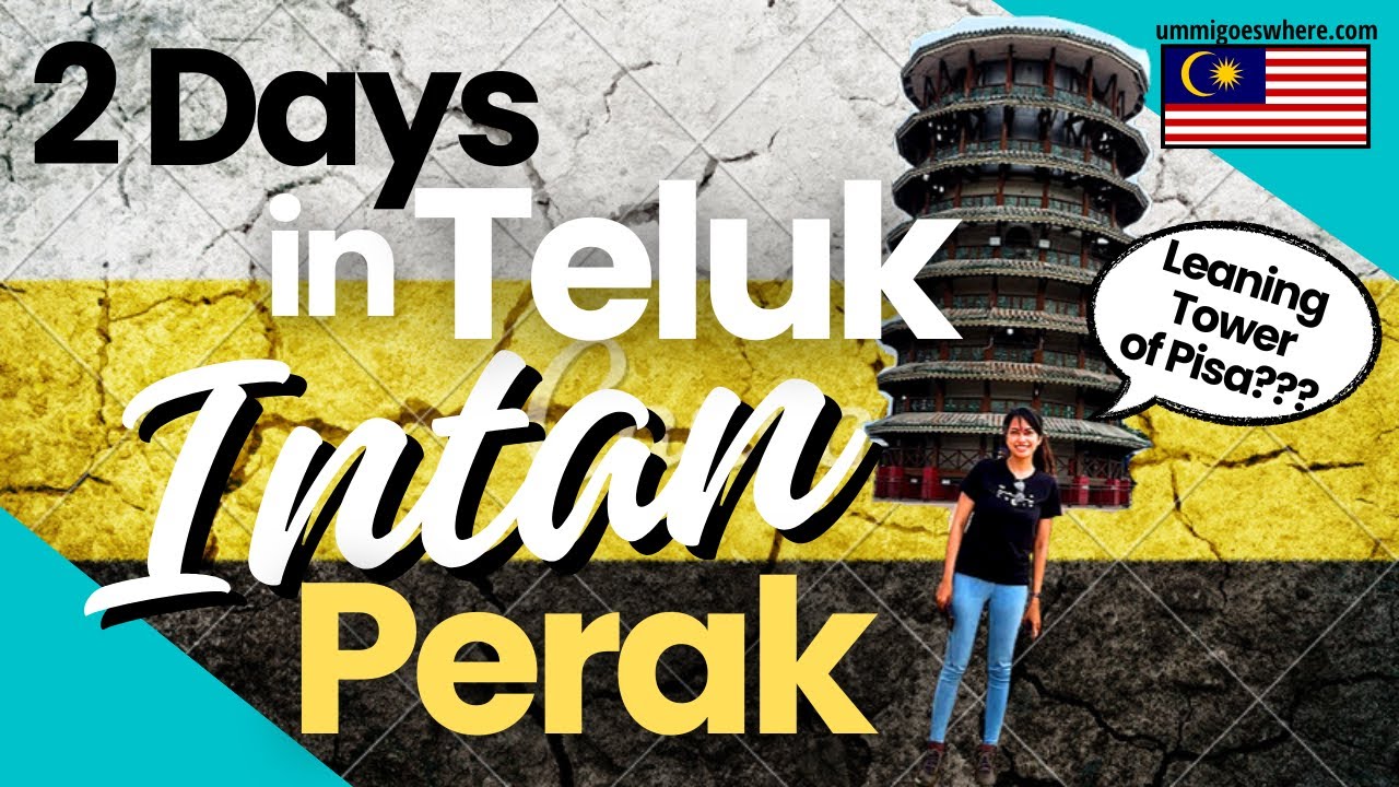 1 Day in TELUK INTAN, Perak Itinerary (Things to Do & Eat in Teluk Intan, Perak, Malaysia)
