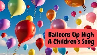 Balloons Up High 🎈 | Fun & Colorful Kids Song gameplay video by SophieAAC, 1:48 duration
