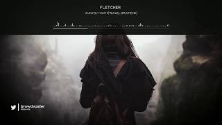 FLETCHER - Wasted Youth (Michael Brun Remix)