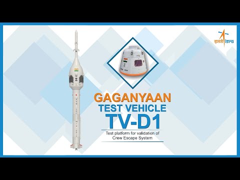 Gaganyaan TV-D1 Mission - Test flight from Satish Dhawan Space Centre (SDSC) SHAR, Sriharikota