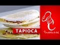 Tapioca Caseira: Receita Fácil e Deliciosa do Nordeste