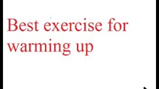 Best exercise for warming up by Naveen trainer
