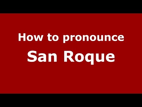 How to pronounce San Roque (Colombian Spanish/Colombia)  - PronounceNames.com