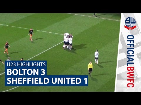 U23 HIGHLIGHTS | Bolton 3-1 Sheffield United