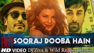 Sooraj Dooba Hain  Dj Ziva & Wild Reaper Remix