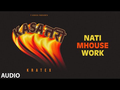 KASA TARI: Nati Mhouse Work (Audio) | Kratex | Anand Shinde | Harshad Shinde | Dutta Shinde