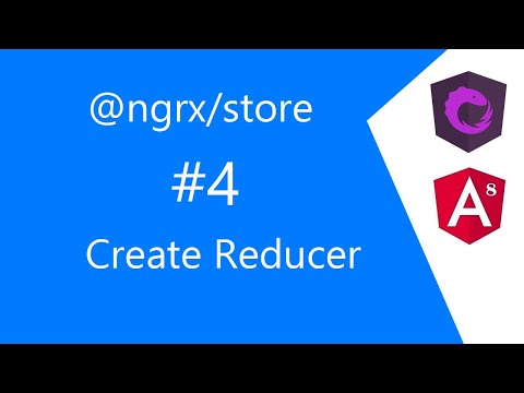 Video 4 NGRX Store - Create Reducer