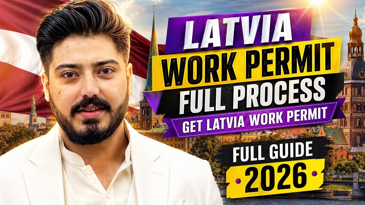 Latvia Work Permit 2026 | Full Process Step by Step | How to Get Latvia Work Visa