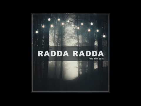 RADDA RADDA Into The Dark w/ Lyrics