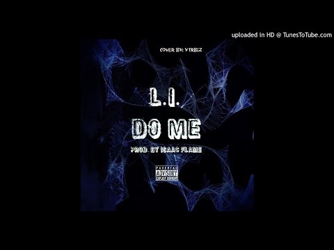 Do Me (Prod. By Isaac Flame)