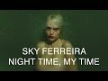 Sky Ferreira 'Night Time, My Time' Album Sampler