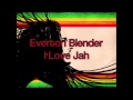 Everton Blender- I Love Jah - sua71oc Everton Blender- I Love Jah