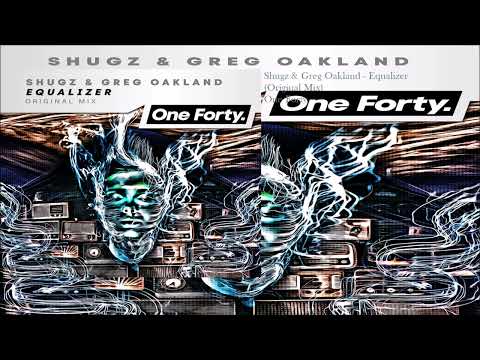 Shugz & Greg Oakland - Equalizer (Original Mix)