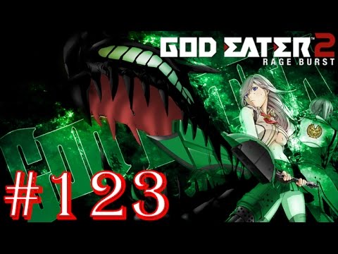 God Eater 2: Rage Burst - Part 123 - Difficulty 9 - False Image