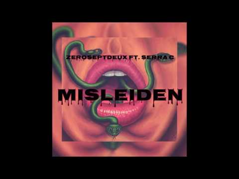 ZeroSeptDeux Ft. Serra.C - Misleiden (Prod. By VelinioBeats)