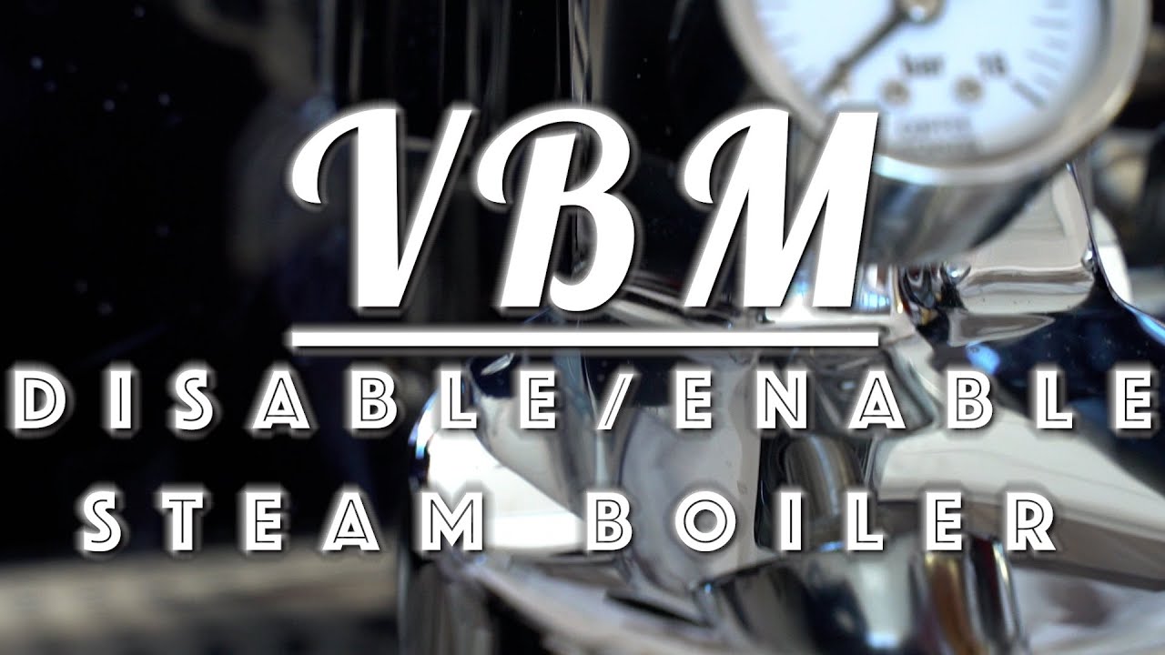 How To: Disable/Enable Steam Boiler Through Menu on VBM Domobar Super Dual Boiler