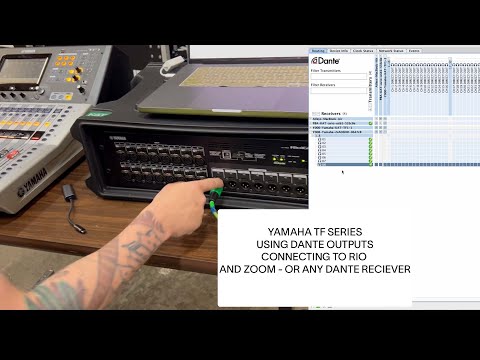 YAMAHA TF USING DANTE OUTPUTS - CONNECT TO RIO , ZOOM OR ANYTHING THAT CAN RECIEVE DANTE.