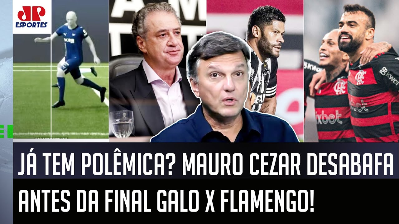"QUE MENTALIDADE PEQUENA!!! PROVINCIANA!" Mauro Cezar DESABAFA antes de Flamengo x Atlético-MG!
