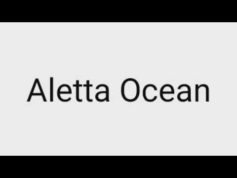 How to pronounce Aletta Ocean