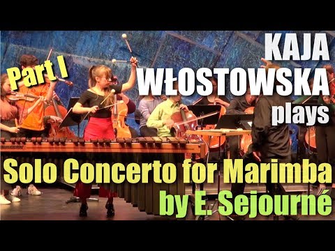 PART I - Emmanuel Sejourné - Concerto for Marimba and Strings  | Kaja Włostowska