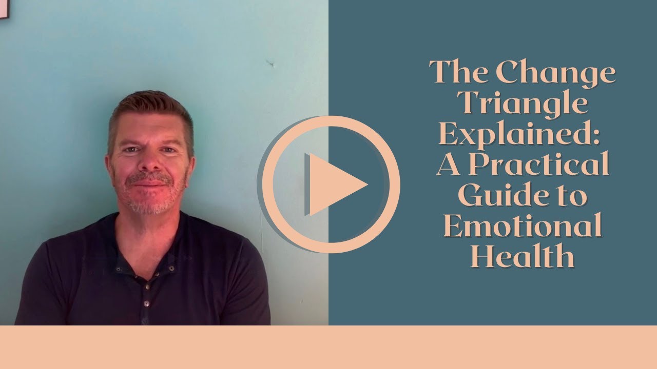 The Change Triangle Explained: A Practical Guide to Emotional Health