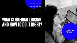 What is Internal Linking and How to do it Right? - Digital Uncovered