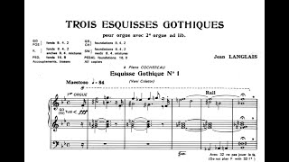 Jean Langlais plays Esquisse Gothique No.1 – (Score Video)