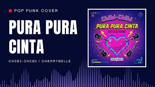 Download lagu Cherybelle / Chibi Chibi – Pura Pura Cinta | POP PUNK COVER mp3