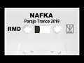 Nafka Parajo Trance 2019